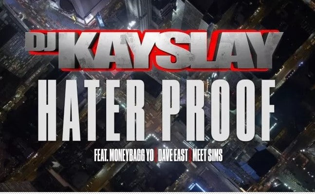 DJ Kayslay – Hater Proof (feat. Moneybagg Yo, Dave East, Meet Sims) [Official Video]