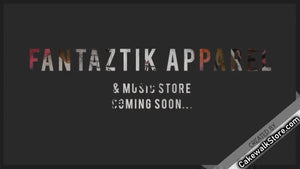 Fantaztik Apparel & Music Store Coming Soon... | CakewalkStore.com